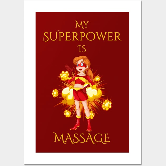 My Superpower is Massage! Wall Art by MagpieMoonUSA